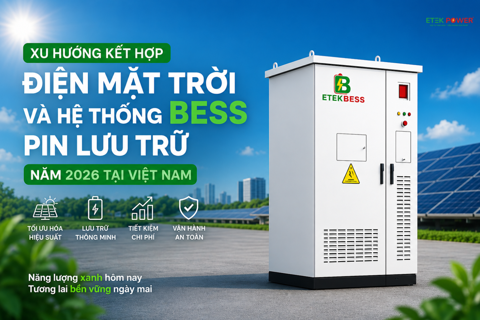 Xu hướng kết hợp điện mặt trời và hệ thống BESS pin lưu trữ năm 2026 tại Việt Nam
